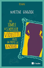Pas simple de s'appeler violette avec un profil de baobab